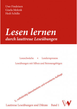 Lesen lernen durch lauttreue Leseübungen (5. Auflage)