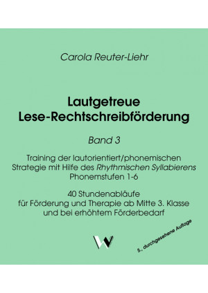 Lautgetreue Lese-Rechtschreibförderung Band 3