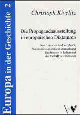 Die Propagandaausstellung in europäischen Diktaturen