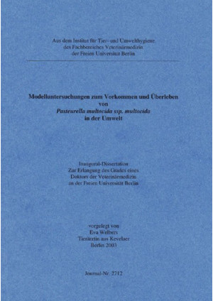 Modelluntersuchungen zum Vorkommen und Überleben von Pasteurella multocida ssp.m