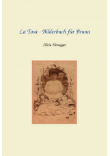 La Tosa - Bilderbuch für Bruna