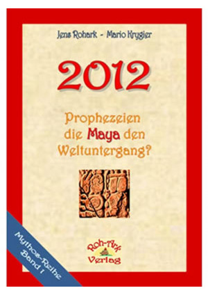 2012, Prophezeien die Maya