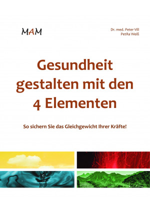 Gesundheit gestalten mit den 4 Elementen