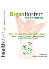 Organflüstern – Wie wir verdauen