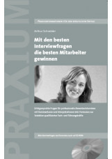 Mit den besten Interviewfragen die besten Mitarbeiter gewinnen