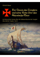 Der Traum des Templers und seine Reise über das Atlantische Meer