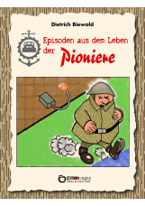 Episoden aus dem Leben der Pioniere