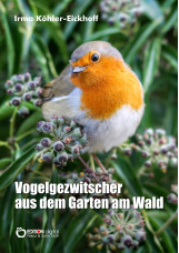 Vogelgezwitscher aus dem Garten am Wald