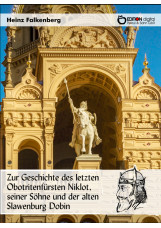 Zur Geschichte des letzten Obotritenfürsten Niklot, seiner Söhne und der alten S