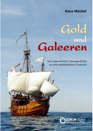 Gold und Galeeren