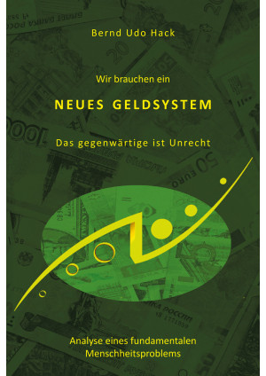 Wir brauchen ein neues Geldsystem