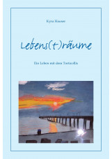 Lebens(t)räume - Ein Leben mit dem Torticollis