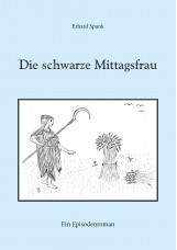 Die schwarze Mittagsfrau