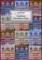 Augsburg mit anderen Augen