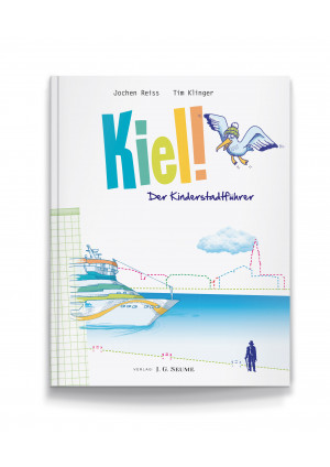 Kiel! Der Kinderstadtführer