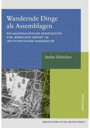 Wandernde Dinge als Assemblage